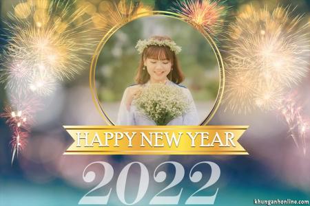 Mẫu khung ảnh chúc mừng năm mới 2022 với pháo hoa rực rỡ